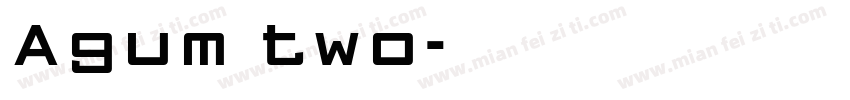 Agum two字体转换